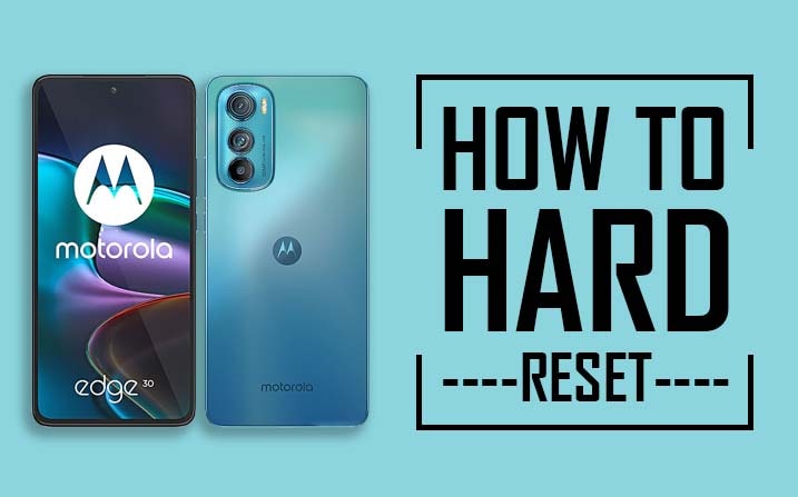 Hard Reset Motorola Edge 30
