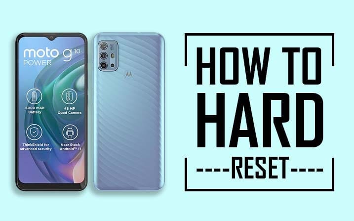 Hard Reset Moto G10 Power