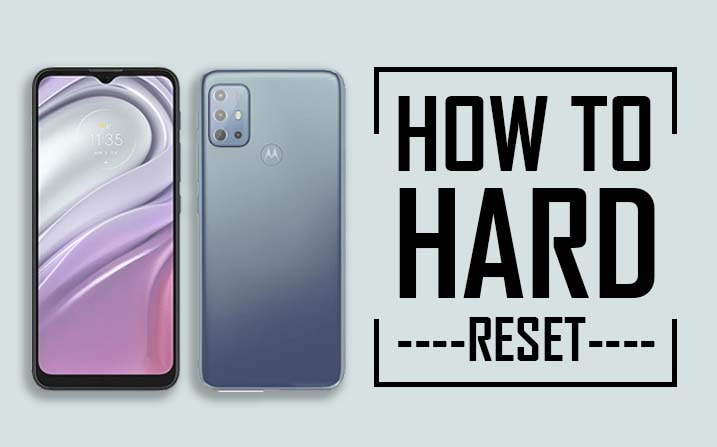 Hard Reset Motorola Moto G20