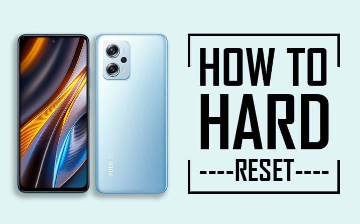 Hard Reset Poco X4 GT