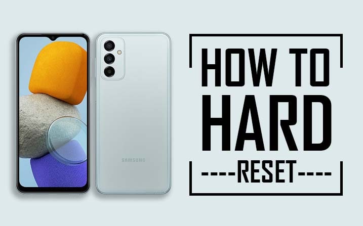 How to Hard Reset Samsung Galaxy M23