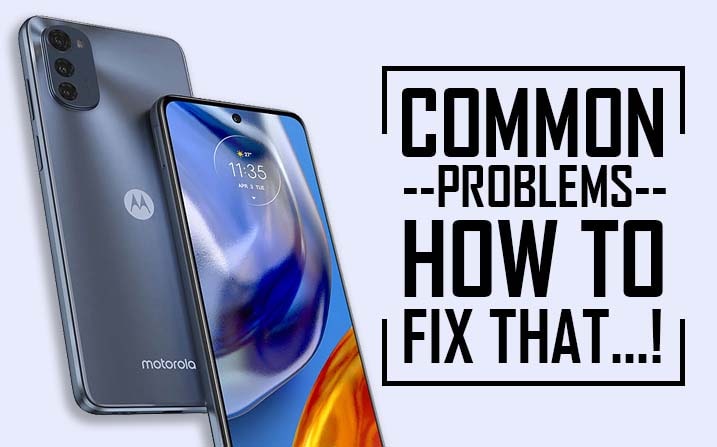 Motorola Moto E32S Common Problems 
