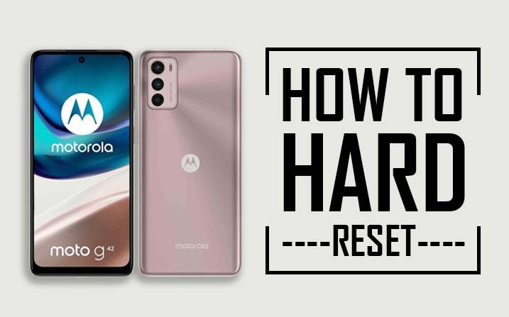 Motorola Moto G42 Hard Reset