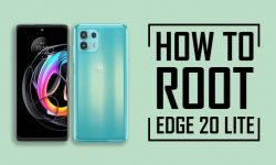 How to Root Motorola Edge 20 Lite | THREE EASY WAYS!