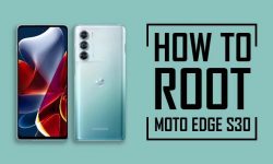 How to Root Motorola Edge S30 | THREE EASY WAYS!