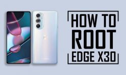 How to Root Motorola Edge X30 | THREE EASY WAYS!