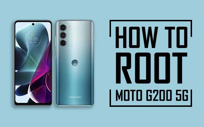 Root Motorola Moto G200 5G