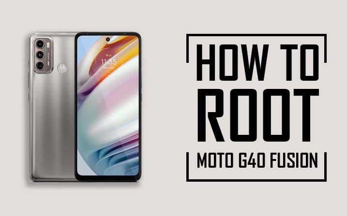 Root Motorola Moto G40 Fusion