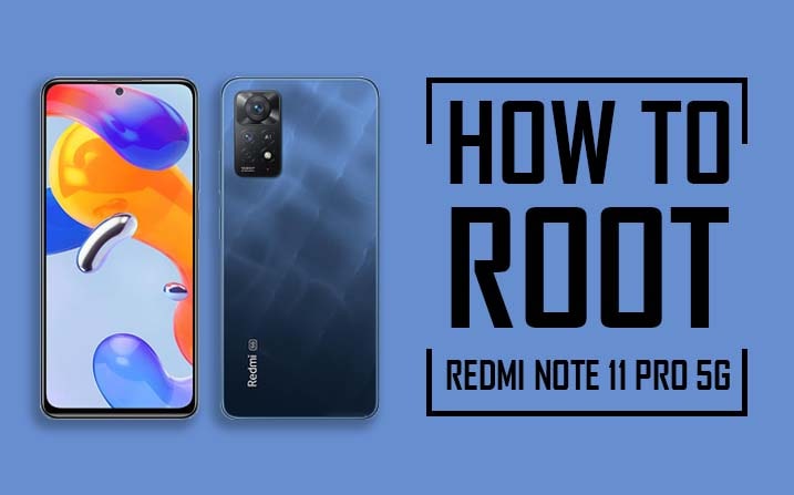 Root Redmi Note 11 Pro 5G