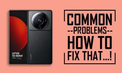 Common problems in Xiaomi 12S Ultra | REASON & THEIR FIXES!