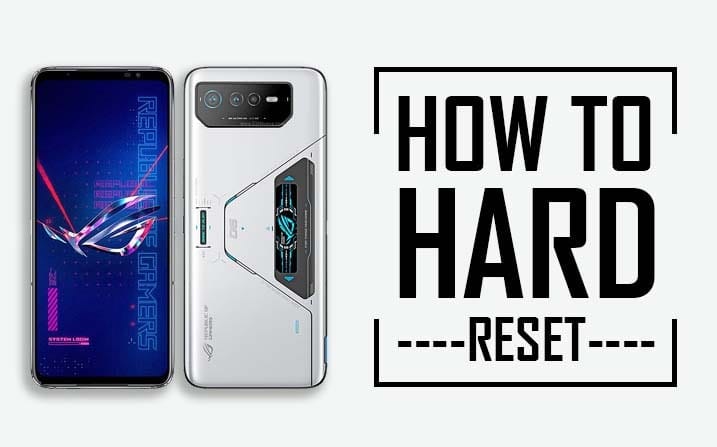 Hard Reset Asus ROG Phone 6 Pro