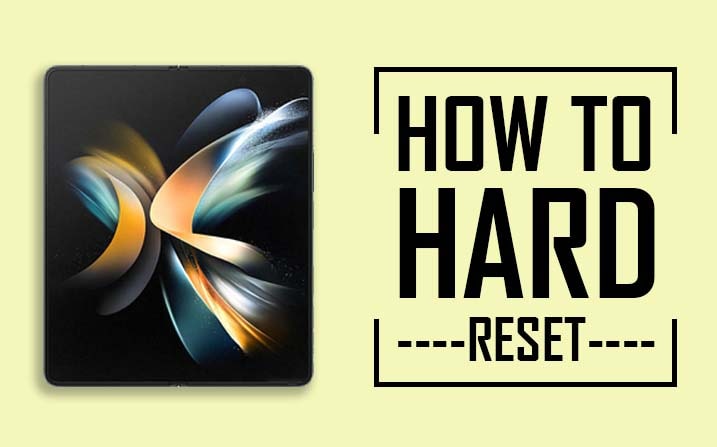Hard Reset Samsung Galaxy Z Fold 4