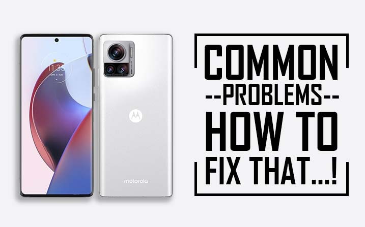 Common Problems In Motorola Edge 30 Ultra