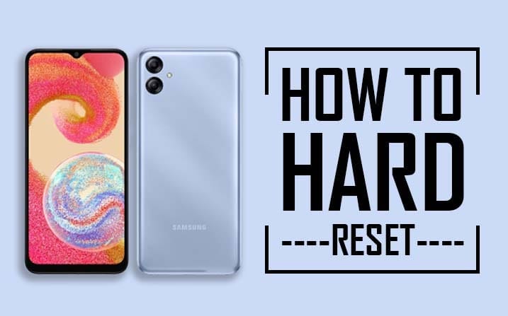 Hard Reset Samsung Galaxy A04e