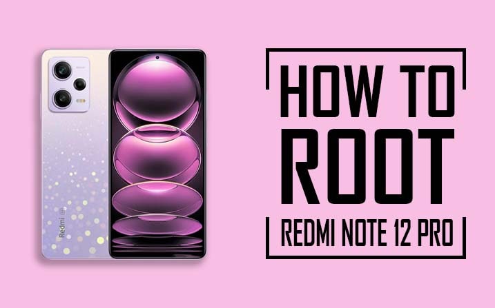 Root Redmi Note 12 Pro