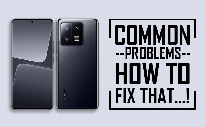 Common Problems In Xiaomi 13 Pro