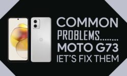 Common Problems In Motorola Moto G73 | REASON & FIXES!